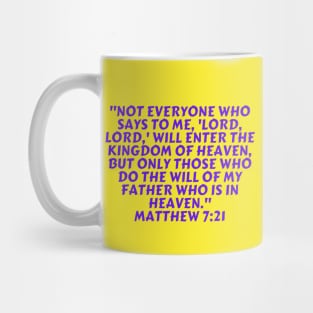 Bible Verse Matthew 7:21 Mug